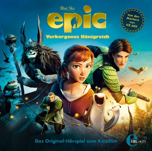 Epic-Verborgenes Königreich - Das Original-Hörspiel Z.Kinofilm