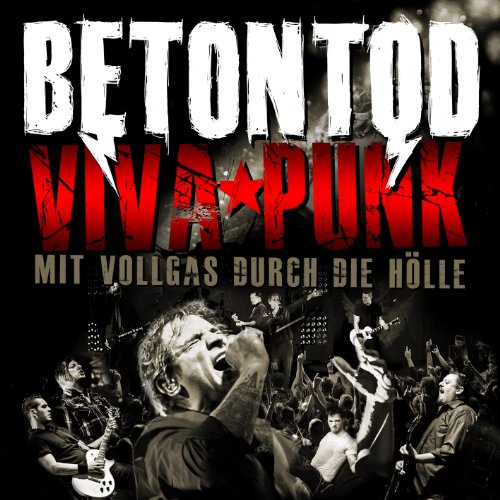 Betontod - Viva Punk-mit Vollgas Durch die Hölle