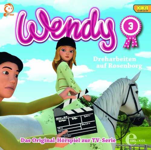 Wendy - Wendy, Folge 3: Dreharbeiten auf Rosenborg (Das Original-Hörspiel zur TV-Serie)