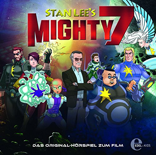 Stan Lee's Mighty 7 - Stan Lee's Mighty 7 - Das Original-Hörspiel zum Film