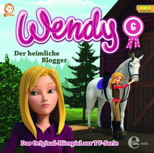 Wendy - 06 - Der heimliche Blogger