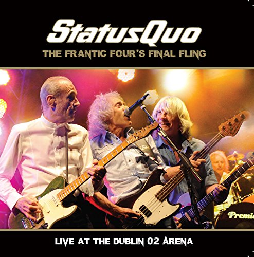 Status Quo - The Frantic Four's Final Fling-Live At The Dublin O2 Arena (Doppel-CD)