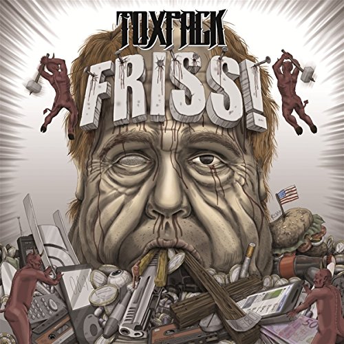 Toxpack - Friss!