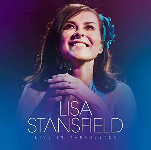 Lisa Stansfield - Live in Manchester