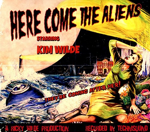 Wilde , Kim - Kim Wilde - Here Come The Aliens