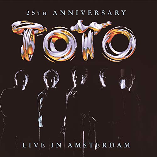 Toto - Live in Amsterdam - 25th Anniversary