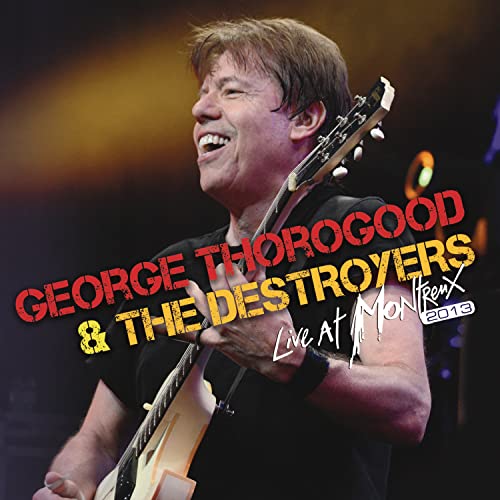 Thorogood , George - Live At Montreux 2013 (CD+DVD Collector's Edition)