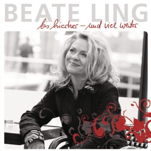 Ling , Beate - Bis hierher - und viel weiter