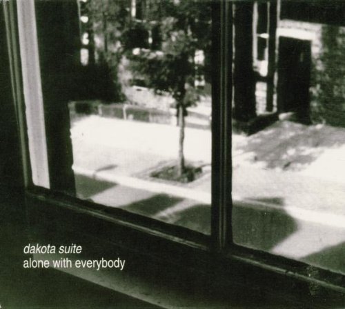 Dakota Suite - Alone With Everybody