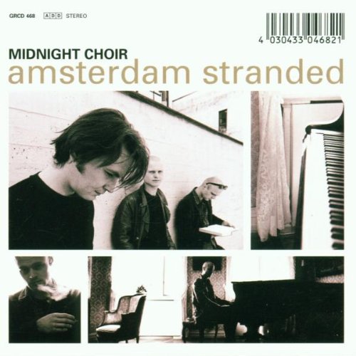 Midnight Choir - Amsterdam Stranded