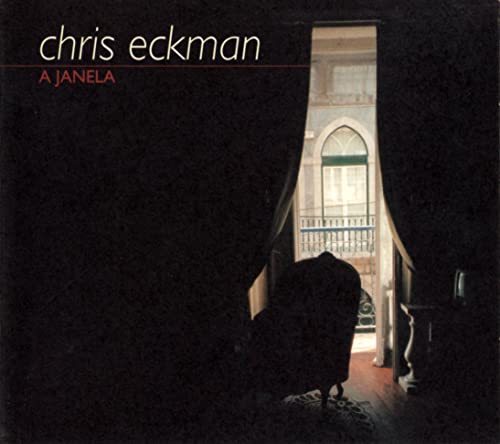 Eckman , Chris - A Janela