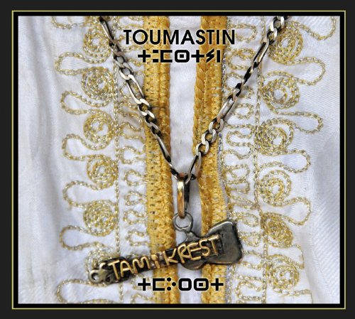 Tamikrest - Toumastin