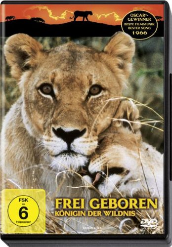  - Frei geboren - Königin der Wildnis