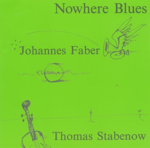 Faber , Johannes & Stabenow , Thomas - Nowhere Blues