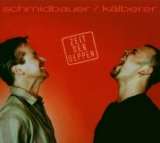 Schmidbauer & Kälberer - Oiweiweida Live