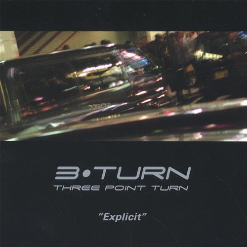 Three Point Turn - Explicit