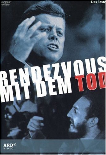 DVD - Rendezvous mit dem Tod - Warum John F. Kennedy...