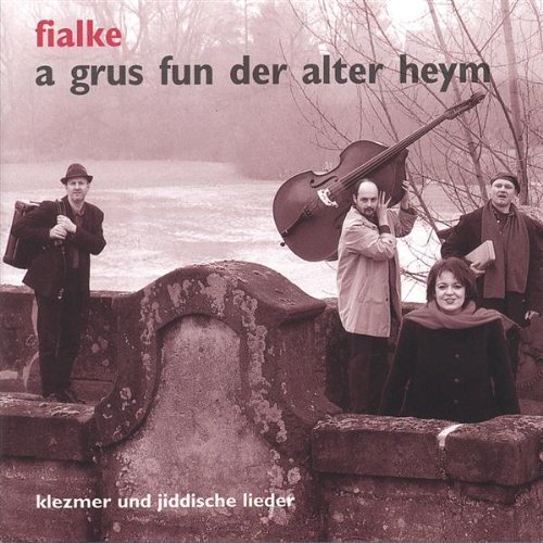 Fialke - A grus fun der alter heym