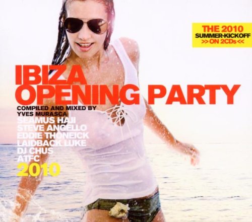 Various - Ibiza Opening Party 2010