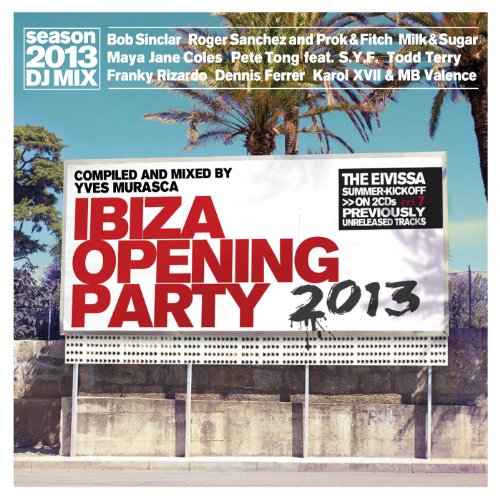 Various - Ibiza opening party 2013 (DJ Mix by Yves Murasca)