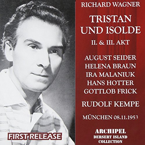 Wagner , Richard - Tristan und Isolde (Akt 2 & 3) (Seider, Braun, Malaniuk, Hotter, Frick, Kempe)