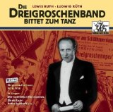 Ruth , Lewis / Rüth Ludwig - Die Dreigroschenband bittet zum Tanz