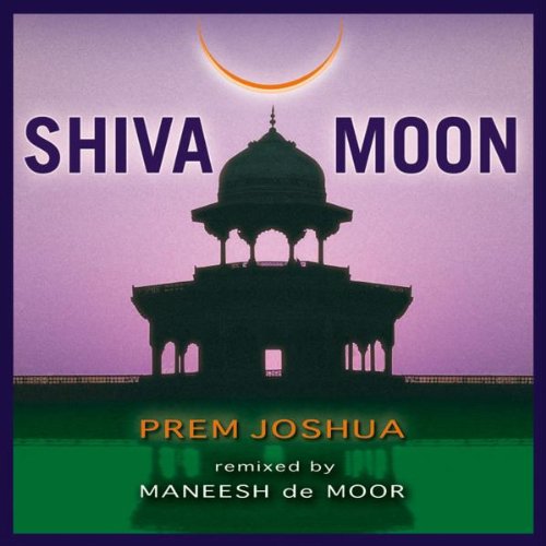 Prem Joshua - Shiva Moon