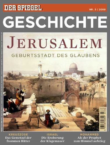  - SPIEGEL GESCHICHTE 3/2009: Jerusalem