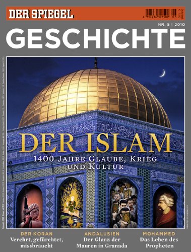  - SPIEGEL GESCHICHTE 5/2010: Der Islam