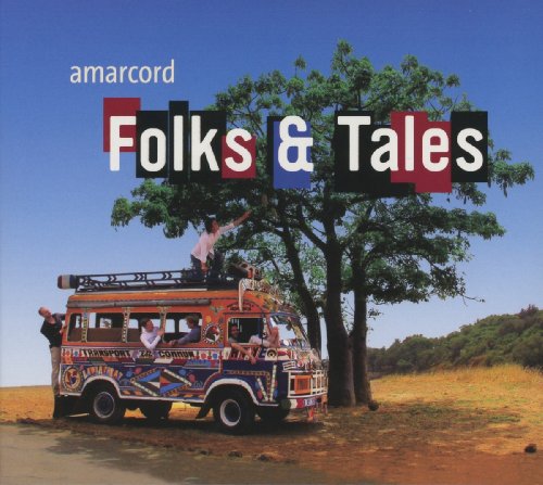 Amarcord - Folks & Tales - Folksongs from around the World