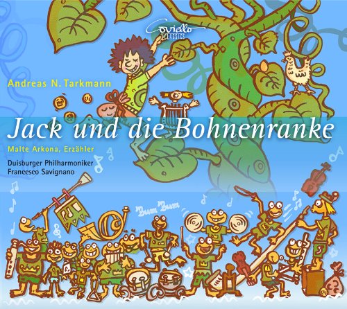 Tarkmann , Andreas N. - Jack und die Bohnenranke: Ein Orchestermärchen (Arkona, Savignano)