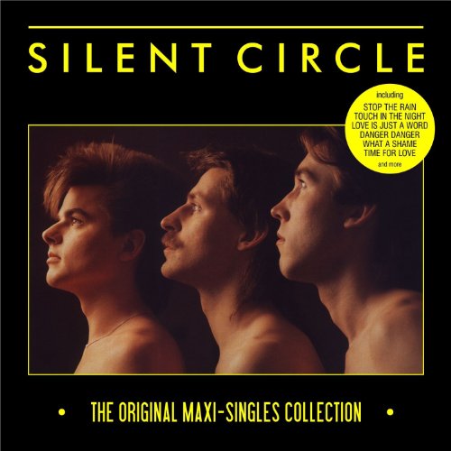 Silent Circle - The Original Maxi-Singles Collection