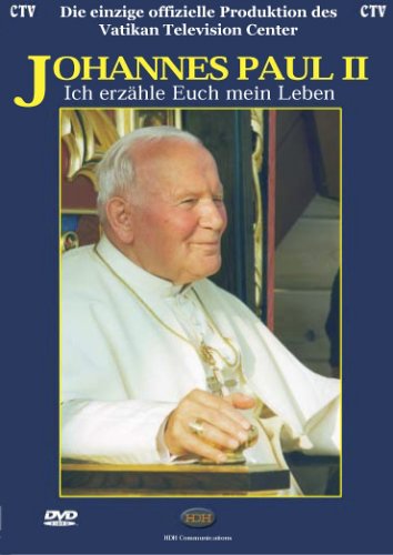  - Johannes Paul II - Ich erzähle Euch mein Leben