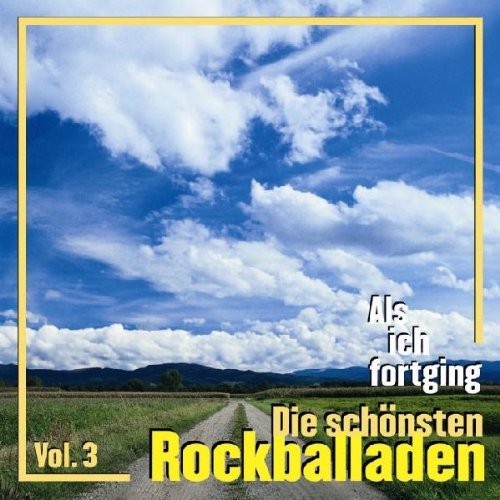 Various - Als ich fortging Vol. 3 - Die schönsten Rockballaden