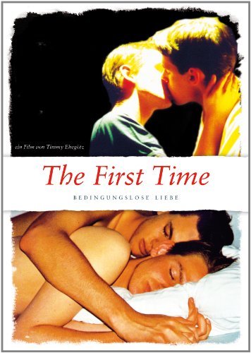  - The First Time - Bedingungslose Liebe