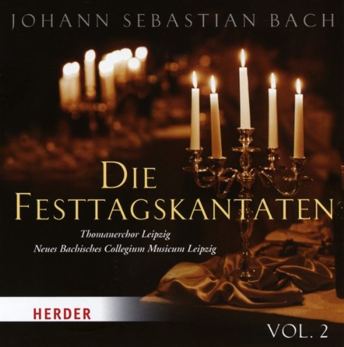 Bach , Johannes Sebastian - Die Festtagskantaten Vol.2 (Thomanerchor Leipzig)