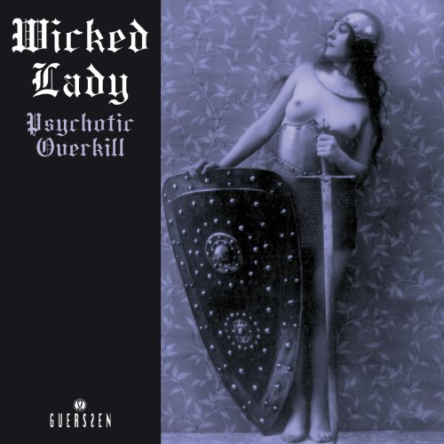 Wicked Lady - Psychotic Overkill