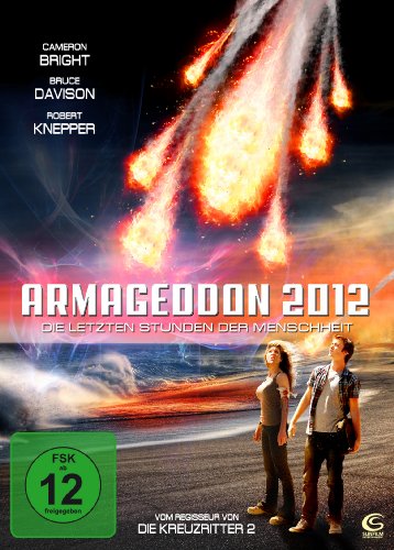  - Armageddon 2012 - Die letzten Stunden der Menschheit