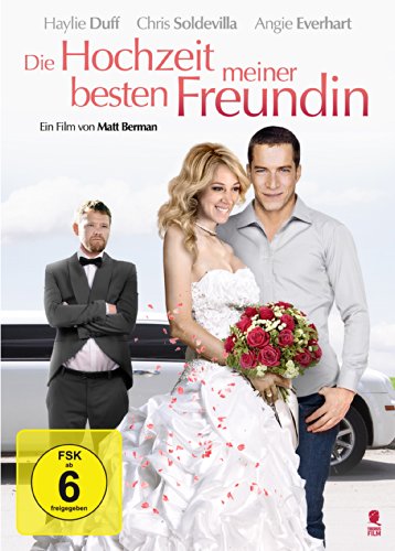  - Die Hochzeit meiner besten Freundin