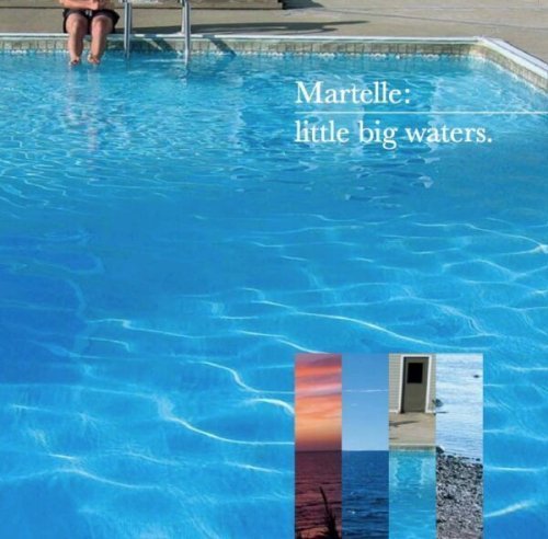 Martelle - Little Big Waters