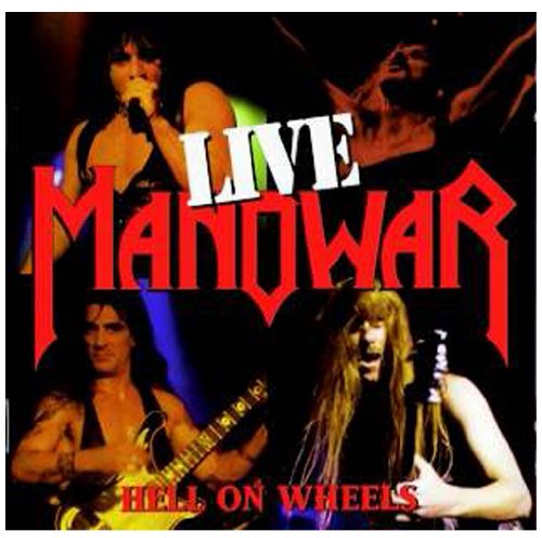 Manowar - Hell on Wheels-Live