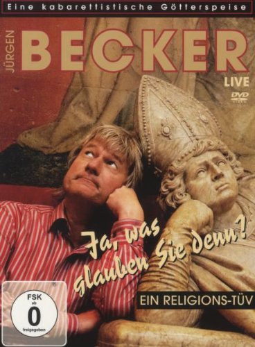  - Jürgen Becker - Live/Ja, was glauben Sie denn?