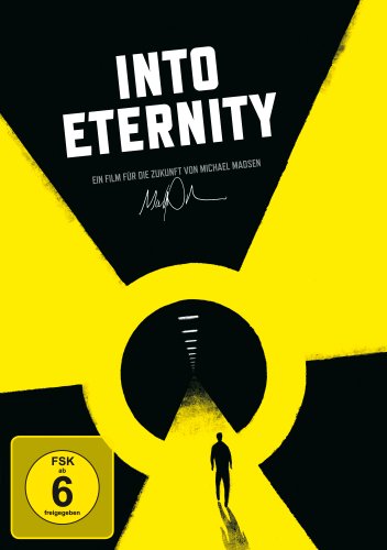  - Into Eternity - Wohin mit unserem Atommüll ?