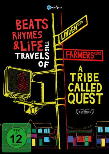  - Beats, Rhymes & Life - The Travels of a Tribe Called Quest