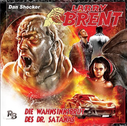 Larry Brent - Die Wahnsinnsbrut des Dr. Satanas (03) (Original Dan Shocker Hörspiele)