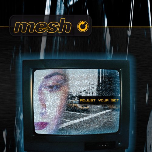 Mesh - Adjust your set