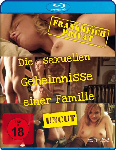  - Frankreich Privat - Die sexuellen Geheimnisse einer Familie - Uncut [Blu-ray]