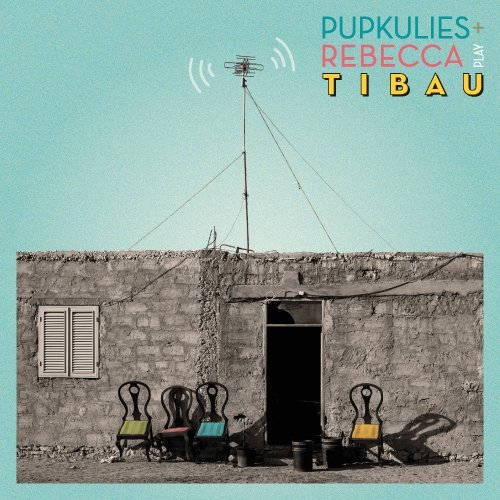 Pupkulies & Rebecca - Tibau