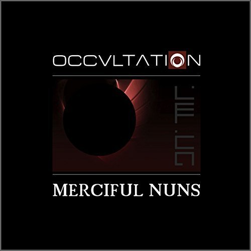 Merciful Nuns - Occvltation (Best of)