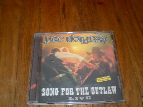 Doc Holliday - Song for the Outlaw - Live (Remastered)